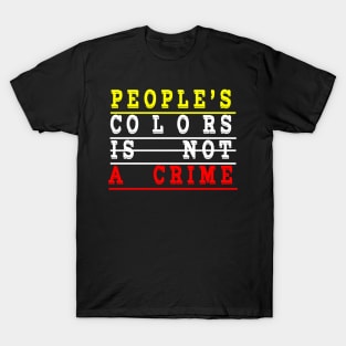 colors is not a crime T-Shirt